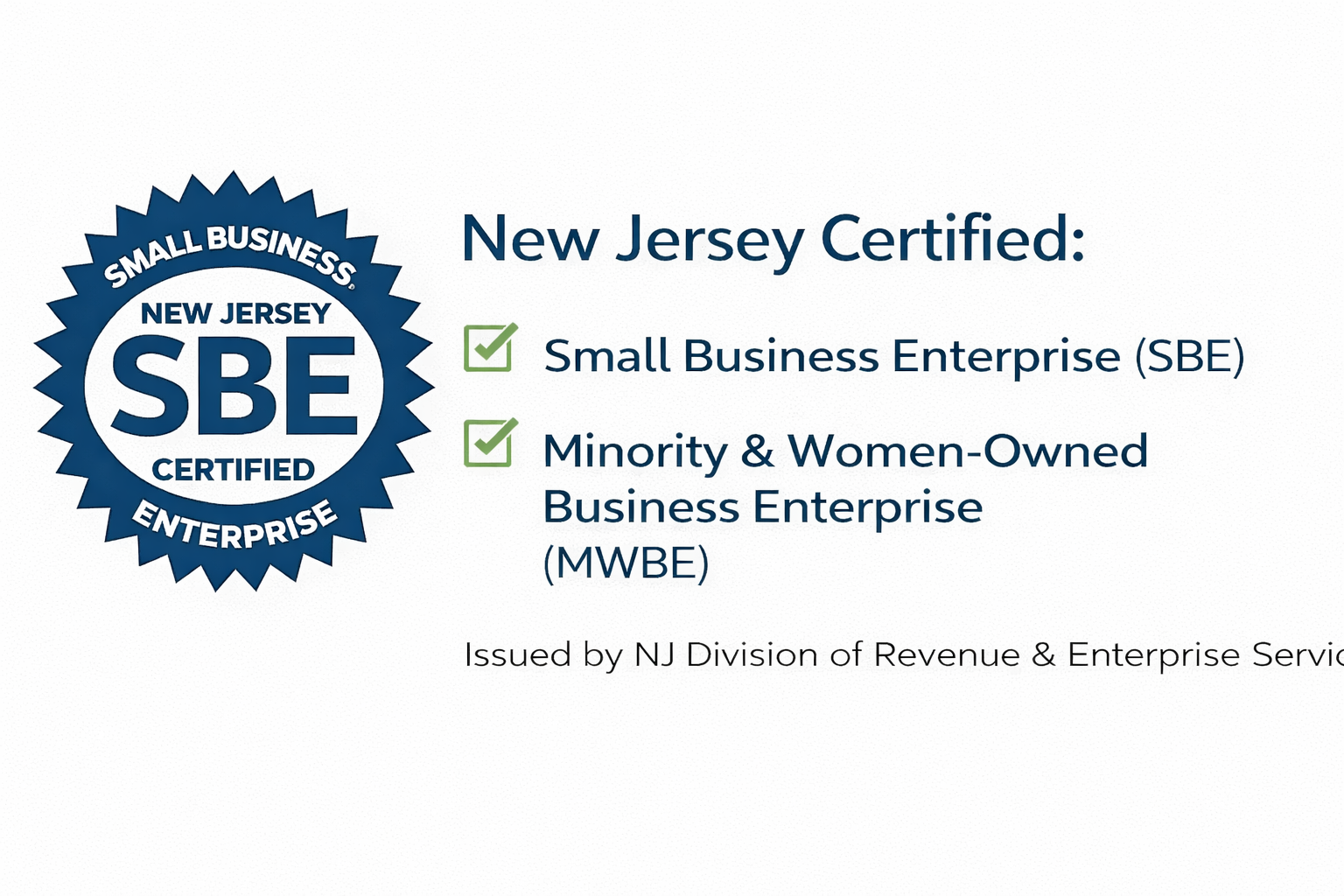 New Jersey Certified: SBE, MBE, MWBE